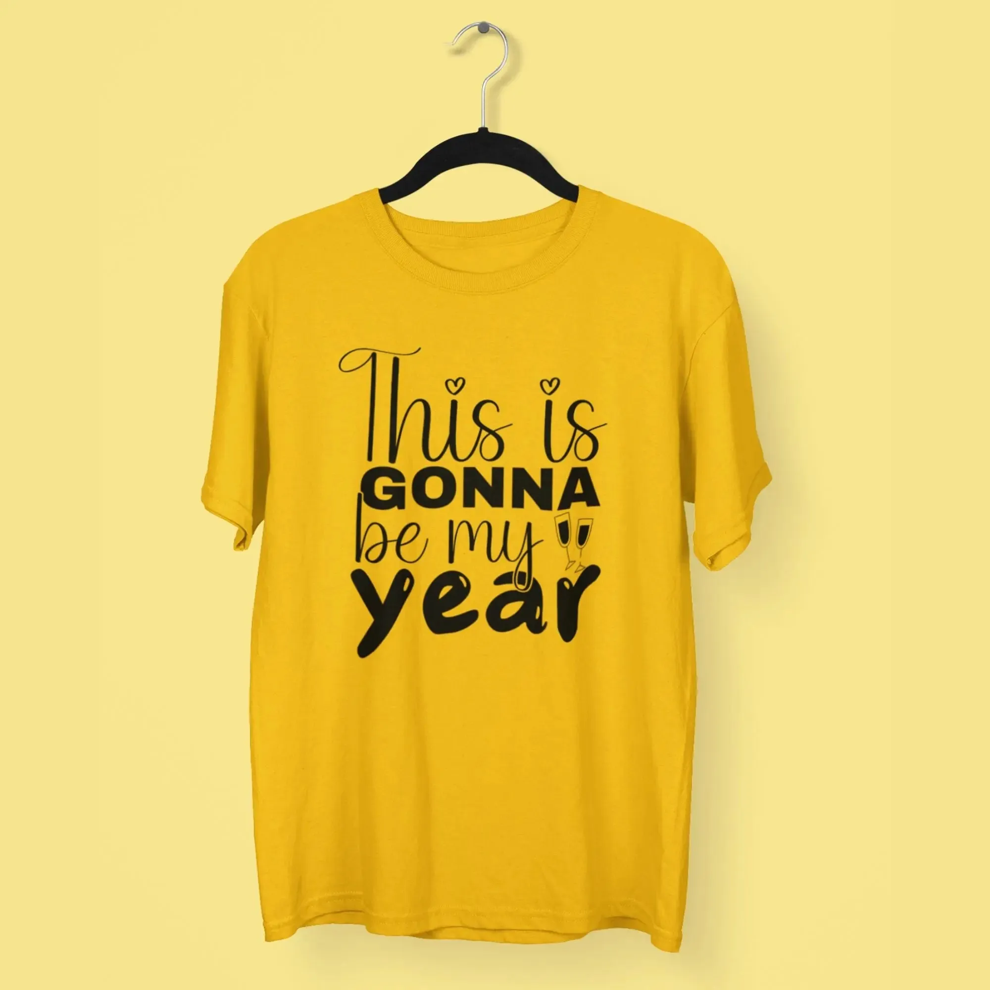 This is Gonna be My Year Round Neck Half Sleeve Classic T-Shirt