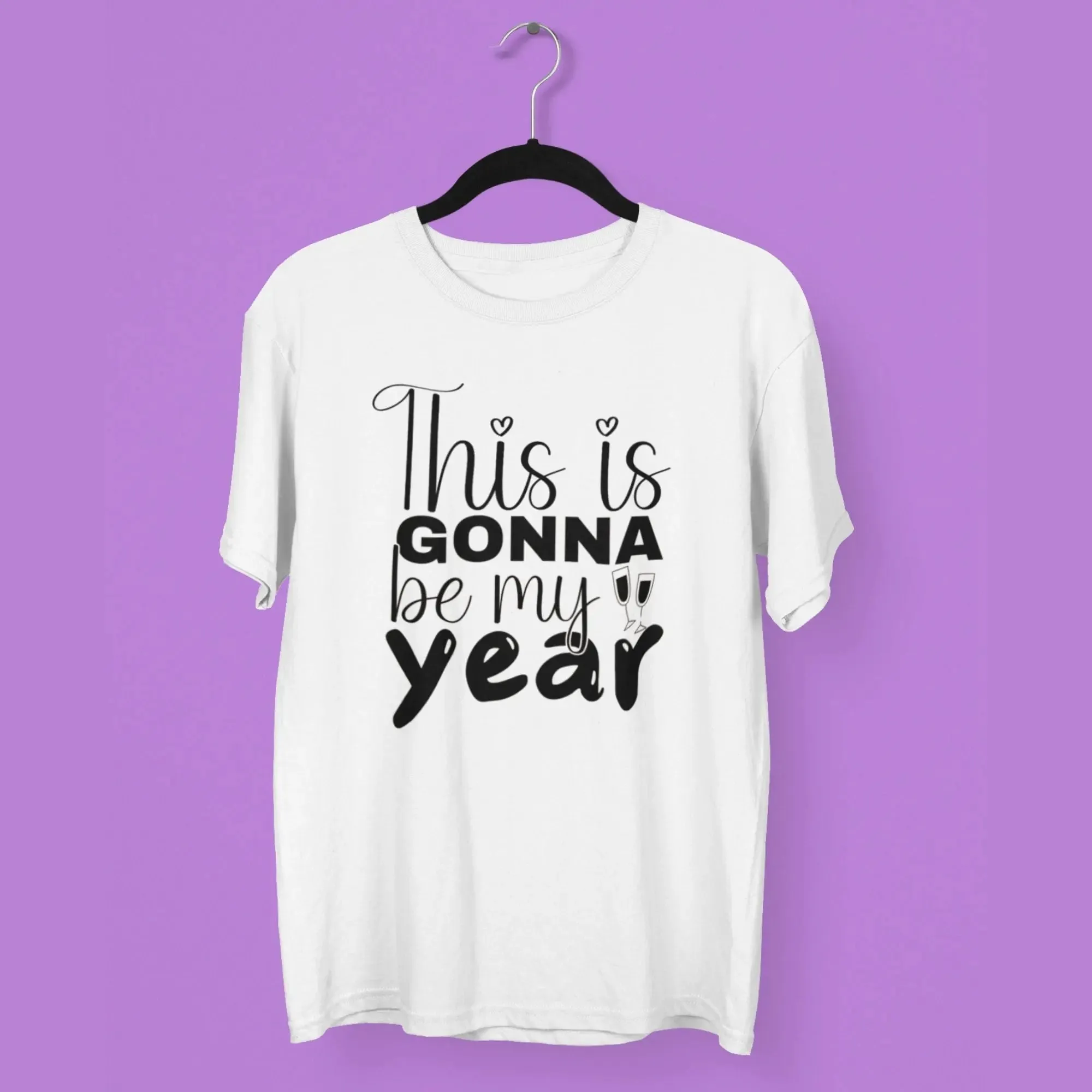 This is Gonna be My Year Round Neck Half Sleeve Classic T-Shirt