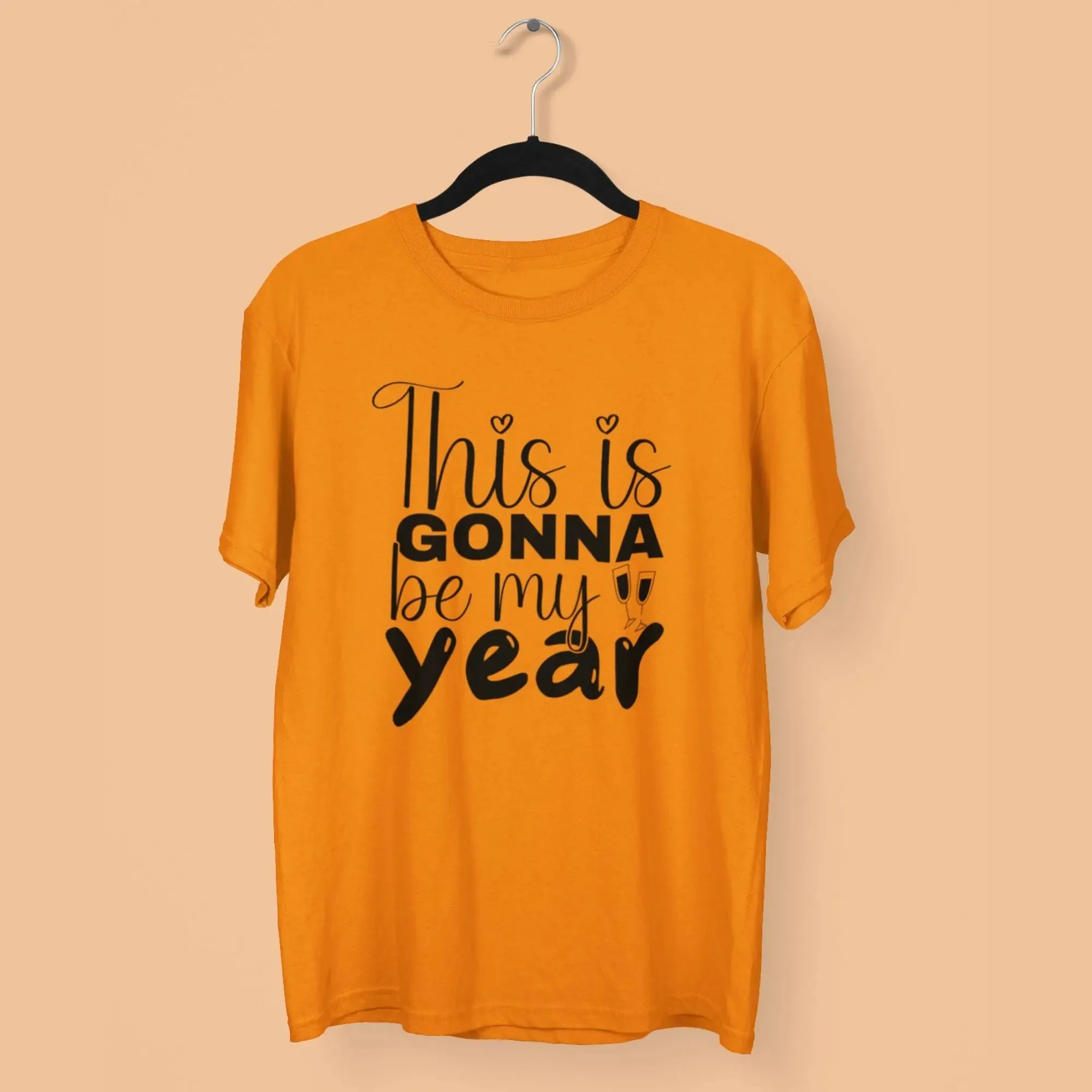 This is Gonna be My Year Round Neck Half Sleeve Classic T-Shirt